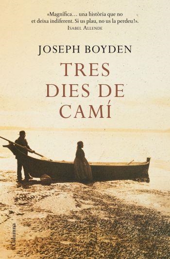 TRES DIES DE CAMÍ | 9788466409414 | BOYDEN , JOSEPH