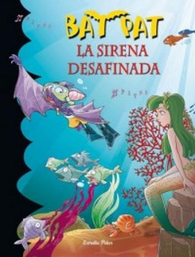 BAT PAT: SIRENA DESAFINADA | 9788499320953 | PAVANELLO, ROBERTO