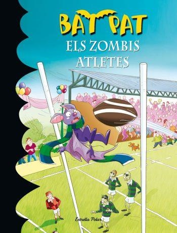 BAT PAT: ELS ZOMBIS ATLETES | 9788499320960 | PAVANELLO, ROBERTO