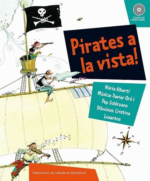 PIRATES A LA VISTA + CD | 9788498832419 | ALBERTÍ , NÚRIA