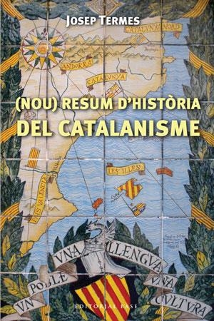 RESUM D'HISTÒRIA DEL CATALANISME | 9788492437429 | TERMES I ARDÈVOL, JOSEP