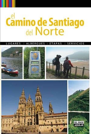 CAMINO DE SANTIAGO DEL NORTE,EL | 9788403508644 | PACO NADAL