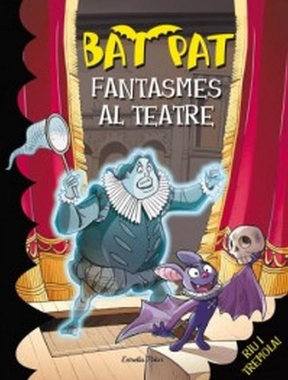 BAT PAT FANTASMES AL TEATRE | 9788499325071 | PAVENLLO, ROBERTO