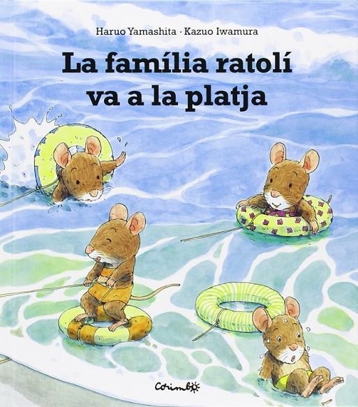 FAMILIA RATOLI VA A LA PLATJA | 9788484704171 | YAMASHITAM HARUO