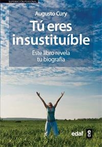 TU ERES INSUSTITUIBLE | 9788441421844 | CURY, AUGUSTO