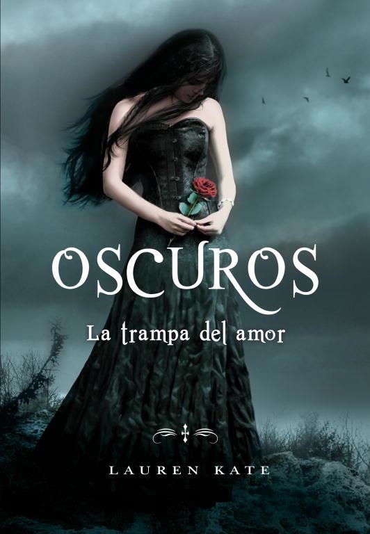 OSCUROS. LA TRAMPA DEL AMOR | 9788484417613 | LAUREN,  KATE