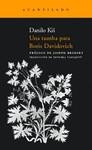 TUMBA PARA BORIS DAVIDOVICH NA-108 | 9788492649587 | KIS, DANILO