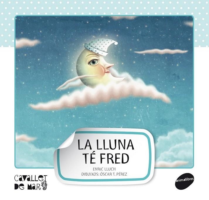 LLUNA TÉ FRED, LA | 9788415095521 | LLUCH GIRBÉS, ENRIC