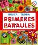 PRIMERES PARAULES BUSCA I TROBA. | 9788498015812