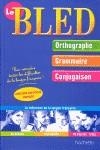 BLED ORTHOGRAPHE GRAMMAIRE CONJUGAISON | 9782011600608 | AA.VV.