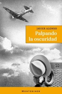 PALPANDO LA OSCURIDAD | 9788492616732 | ALONSO, JAVIER