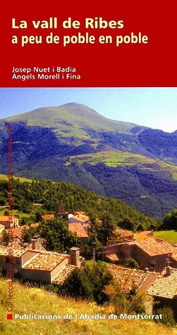 VALL DE RIBES A PEU DE POBLE EN POBLE | 9788498831276 | NUET I BADIA,JOSEP-MORELL I FINA, ANGELS