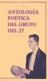 ANTOLOGIA POETICA DEL GRUPO DEL 27 | 9788446015215 | CERRILLO, PEDRO (1951- ) ; ED. LIT. [VER TITULOS]