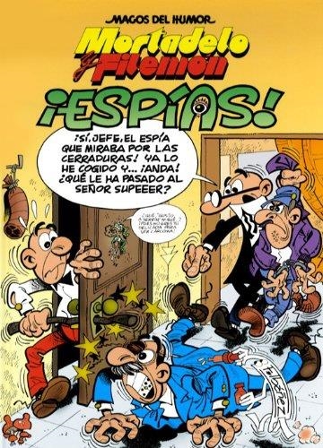 MORTADELO Y FILEMON ESPIAS | 9788466651172 | IBÁÑEZ, FRANCESC