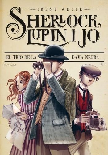 SHERLOCK , LUPIN I JO - TRIO DE LA DAMA NEGRE | 9788499329024 | ADLER, IRENE