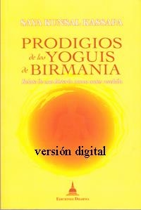 PRODIGIOS DE LOS YOGUIS DE BIRMANIA | 9788496478633 | KUNSAL KASSAPA, SAYA