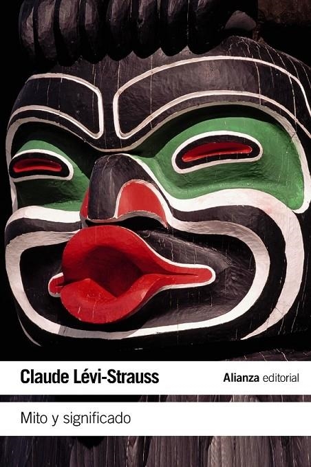 MITO Y SIGNIFICADO | 9788420609713 | LEVI-STRAUSS, CLAUDE (1908-2009) [VER TITULOS]