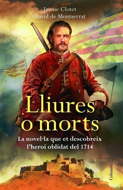 LLIURES O MORTS. EDICIÓ ESPECIAL | 9788466416269 | CLOTET, JAUME- MONTSERRAT, DAVID