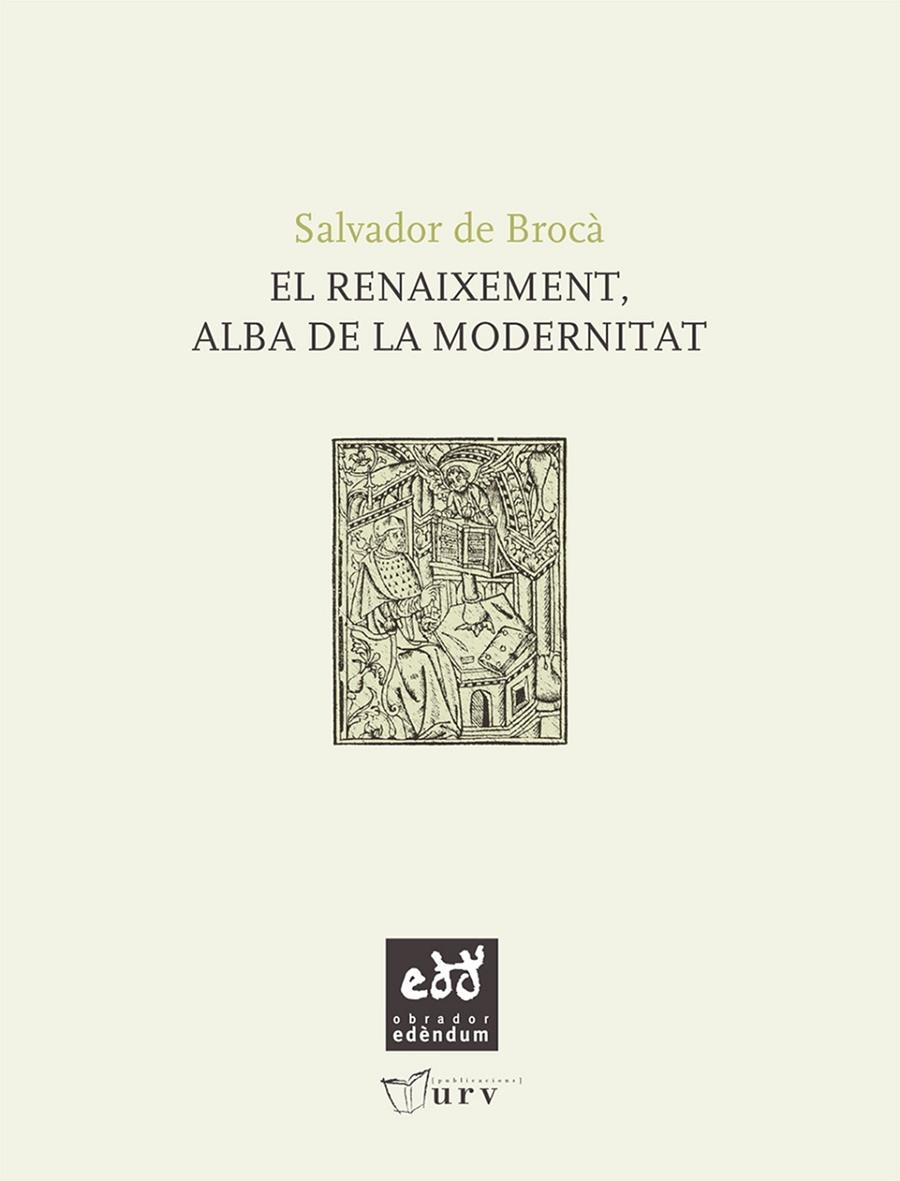 RENAIXEMENT, ALBA DE LA MODERNITAT | 9788493916947 | BROCA I TELLA, SALVADOR DE (1940- ) [VER TITULOS]