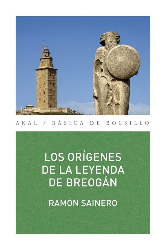 ORIGENES DE LA LEYENDA DE BREOGAN, LOS | 9788446030300 | SAINERO SANCHEZ, RAMON [VER TITULOS]