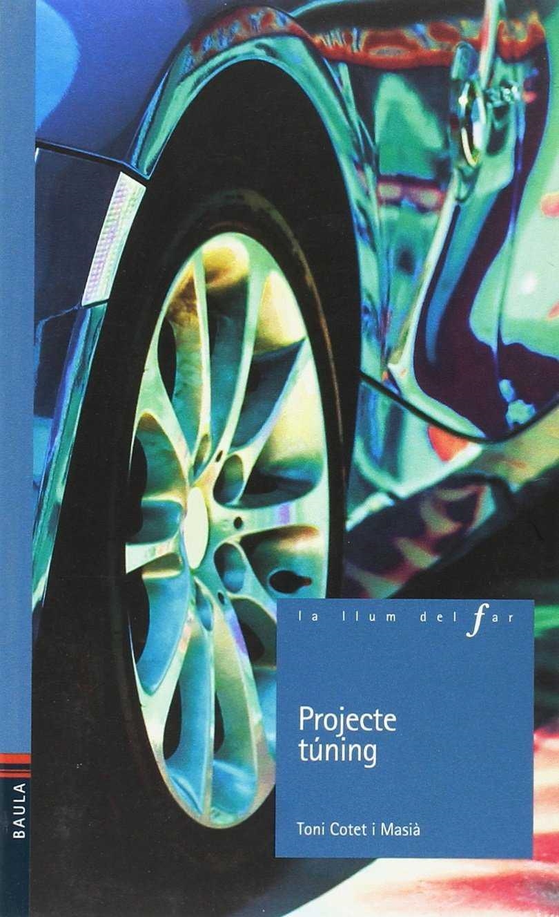 PROJECTE TUNING | 9788447925117 | COTET I MARIÀ,TONI