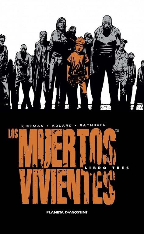 MUERTOS VIVIENTES 3 | 9788468477688 | KIRKMAN, ROBERT (1980- ) [VER TITULOS]