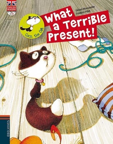 COC THE CAT. WHAT A TERRIBLE PRESENT! | 9788426389503 | MONCOMBLE, GERARD (1951- ) [VER TITULOS]