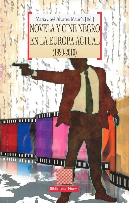 NOVELA Y CINE NEGRO EN LA EUROPA ACTUAL | 9788499406152 | ALVAREZ MAURÍN, MARÍA JOSÉ