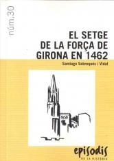 SETGE DE LA FORÇA DE GIRONA EN 1462 | 9788423207824 | SOBREQUES I VIDAL, SANTIAGO