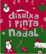 DIBUIXA I PINTA EL NADAL | 9788492880874 | COLLADO BASCOMPTE, ROSA