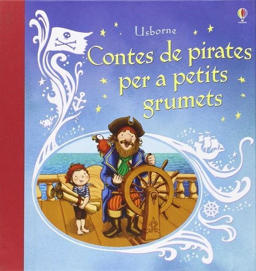 CONTES DE PIRATES PER A PETITS GRUMETS | 9781474903394 | CATWRIGHT, STEPHEN