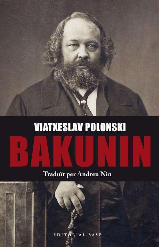 BAKUNIN | 9788416587049 | POLONSKI, VIATKESLAV - NIN ANDREU