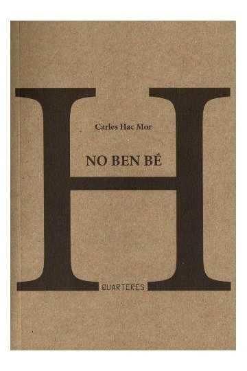 NO BEN BÉ | 9788494459047 | MOR HAC CARLES