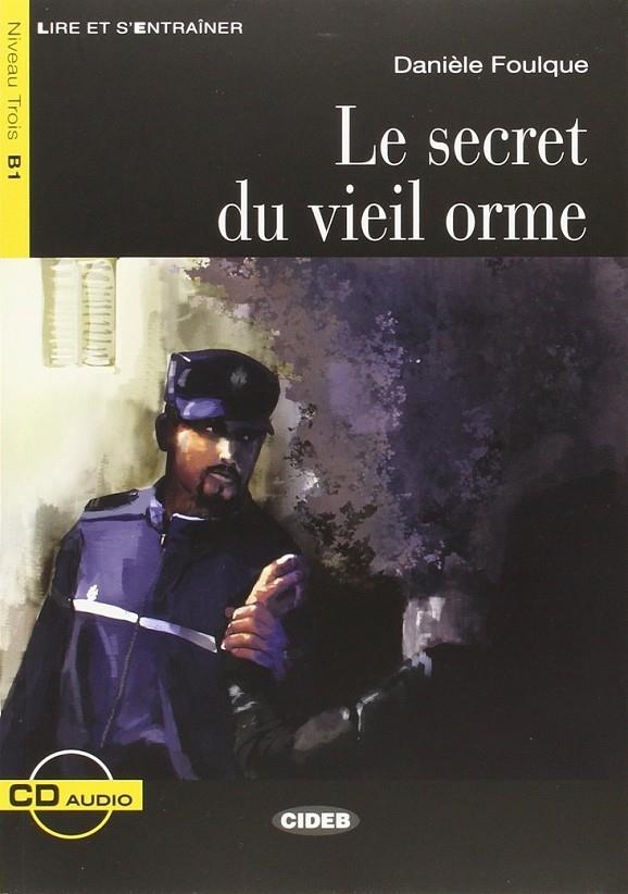 SECRET DE VIEIL ORME  , LE | 9788853010841 | FOULQUE, DANIÈLE