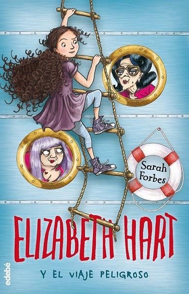 ELIZABETH HART Y EL VIAJE PELIGROSO 2 | 9788468331423 | FORBES SARAH