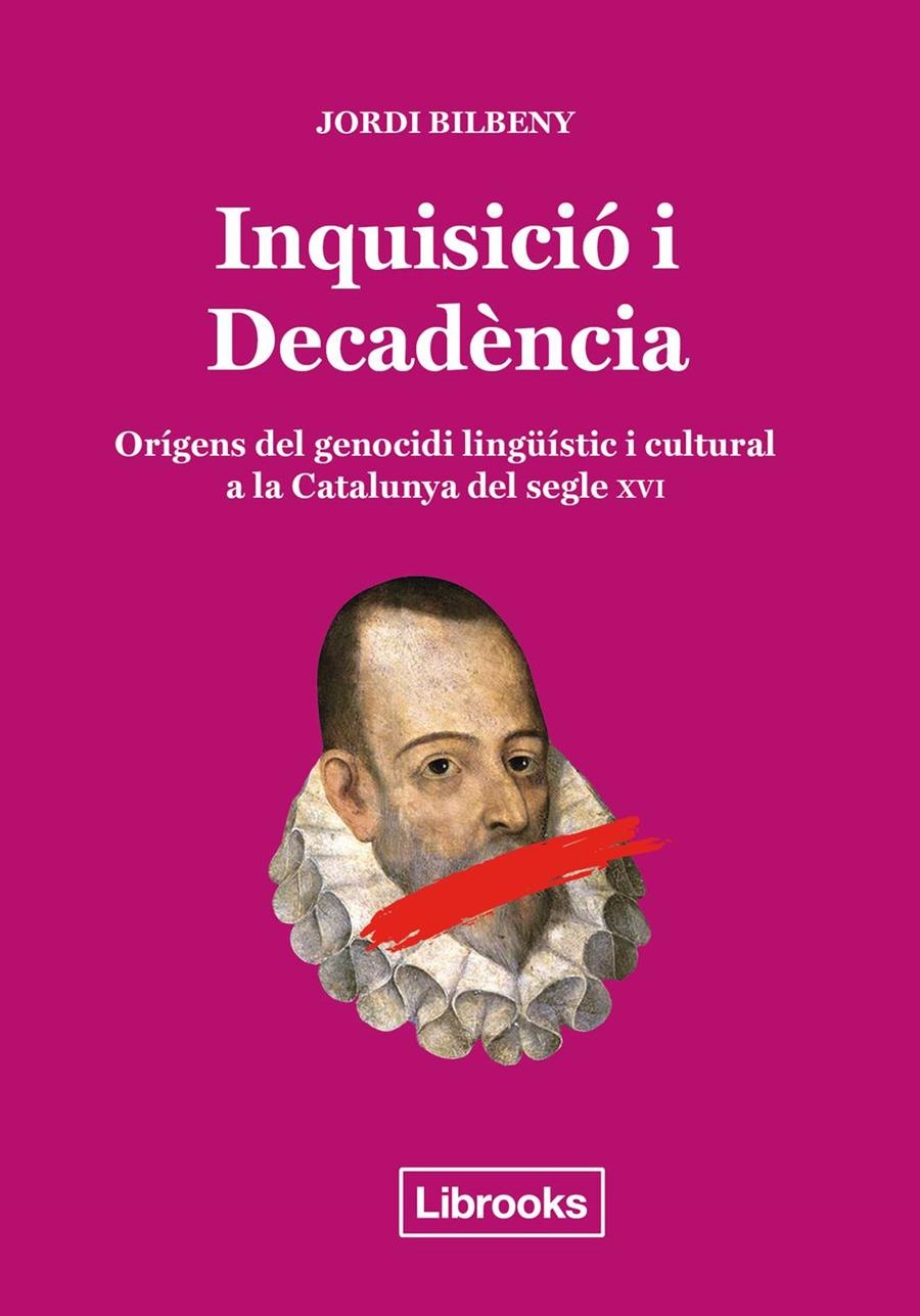 INQUISICIÓ I DECADÈNCIA | 9788494666896 | BILBENY, JORDI