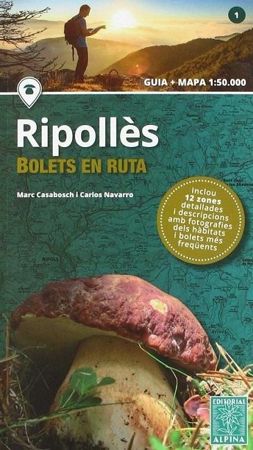 RIPOLLES -BOLETS EN RUTA | 9788480907613 | NAVARRO , CARLES - CASABOSCH , MARC