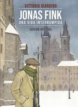 JONAS FINK. UNA VIDA INTERRUMPIDA.EDICIÓN INTEGRAL | 9788467934410 | GIARDINO, VITTORIO