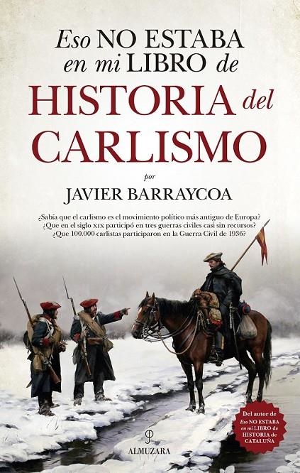 ESTO NO ESTABA EN MI LIBRO HISTORIA DEL CARLISMO | 9788417797256 | BARRAYCOA, JAVIER