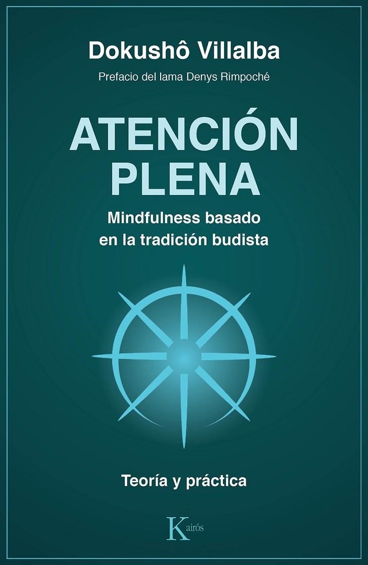 ATENCIÓN PLENA. MINDFULNESS BASADO EN LA TRADICIÓN BUDISTA | 9788499886763 | VILLALBA, DOKUSHÔ