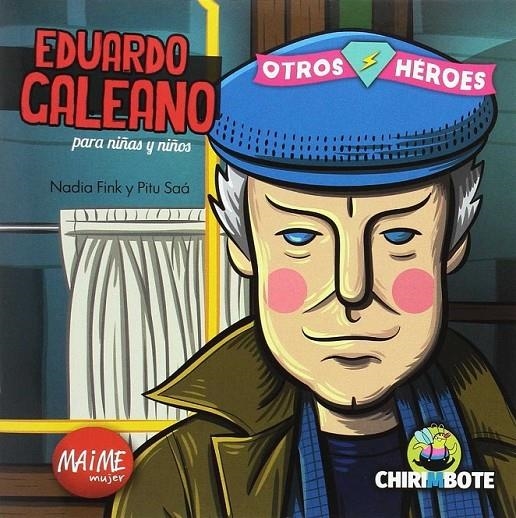 EDUARDO GALEANO PARA NIÑAS Y NIÑOS | 9788494512759 | FINK, NADIA / SAA, PITU