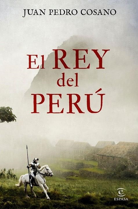 REY DEL PERÚ | 9788467053456 | COSANO, JUAN PEDRO