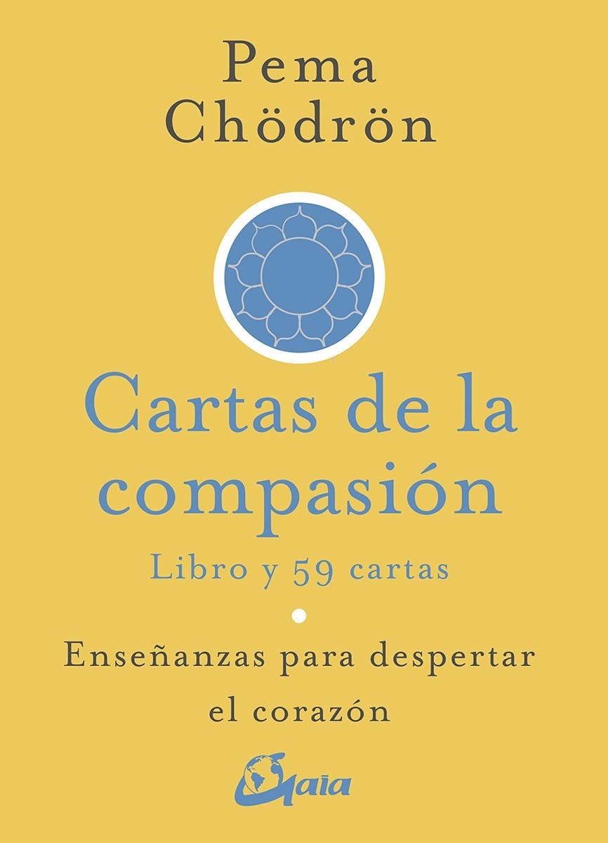 CARTAS DE LA COMPASIÓN | 9788484457411 | CHÖDRÖN, PEMA