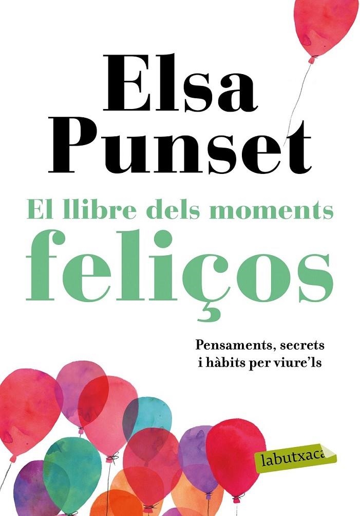 LLIBRE DELS MOMENTS FELIÇOS | 9788417420895 | PUNSET, ELSA