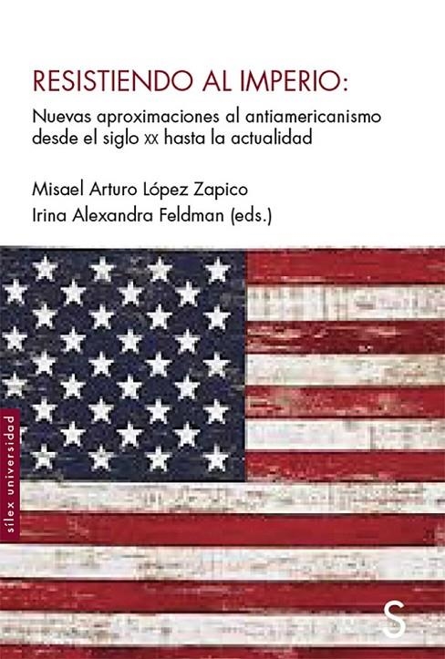 RESISTIENDO AL IMPERIO | 9788477379997 | LOPEZ ZAPICO, MISAEL ARTURO/FELDAN, IRINA ALEXANDRA