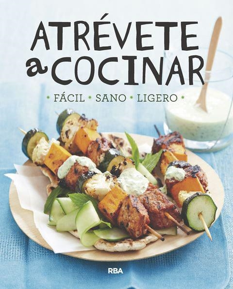 ATRÉVETE A COCINAR | 9788491870005 | VARIOS AUTORES