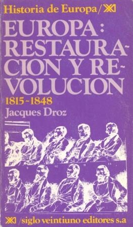 EUROPA, RESTAURACIÓN Y REVOLUCIÓN. 1815-1848 | 9788432301445 | DROZ, JACQUES