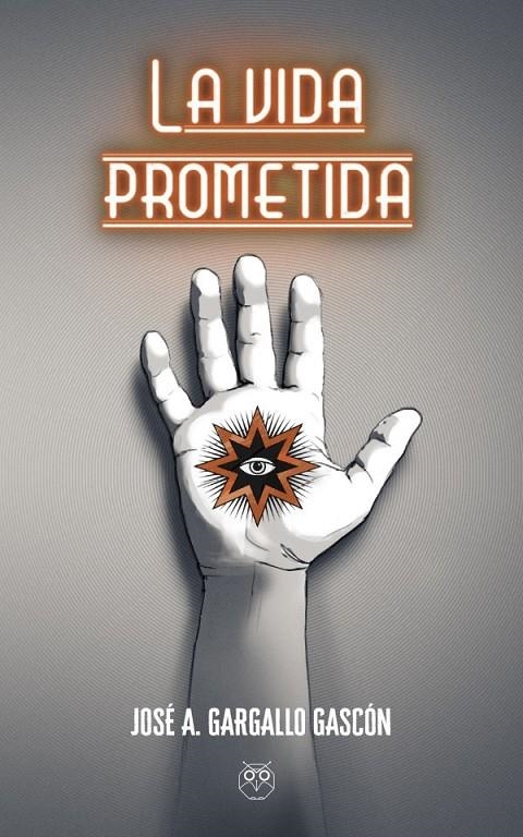 VIDA PROMETIDA, LA | 9788412091342 | GARGALLO GASCON, JOSE A.