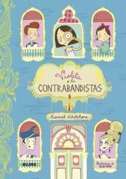 VIOLETA Y LOS CONTRABANDISTAS | 9788418075070 | WHITEHORN, HARRIET