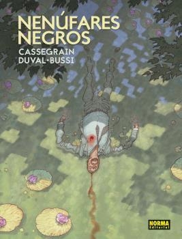 NENÚFARS NEGROS | 9788467940527 | BUSSI- DUVAL / CASSEGRAIN